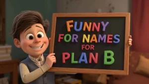 funny names for plan b
