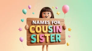 names for cousin sister
