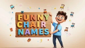 funny chair names